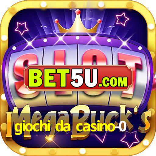 giochi da casino